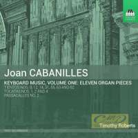 Cabanilles: Keyboard Music Vol. 1